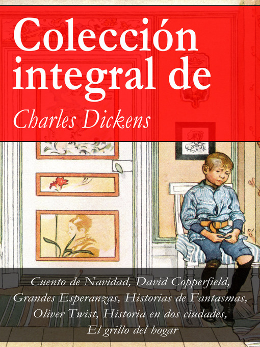 Détails du titre pour Colección integral de Charles Dickens par Charles  Dickens - Disponible